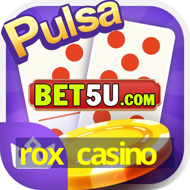 rox casino